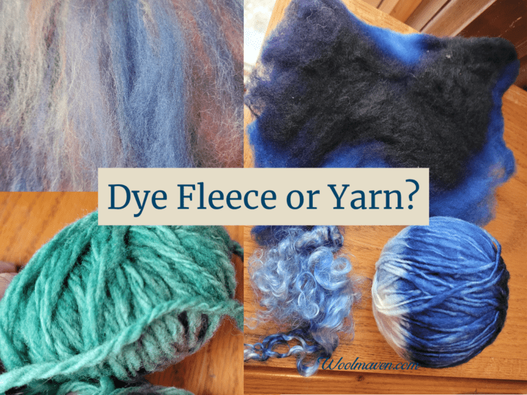 Do You Dye Wool As Fleece Or Yarn?